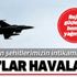 İdlib'de şehitlerimizin intikamı alınıyor! F-16'lar havalandı!