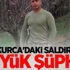 Çukurca'daki saldırıda büyük şüphe!