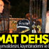 Damat dehşeti