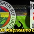 Fenerbahçe Beşiktaş maçı Radyo Dinle - CANLI (FB,BJK SKOR) Fenerbahçe Beşiktaş maçı Radyo Dinle - CANLI (FB,BJK SKOR)