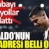 ﻿Cristiano Ronaldo'nun yeni adresi belli oldu