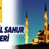 2019 Ramazan ayı ilk sahur bugün mü, ne zaman? 5 Mayıs sahur vakti saatleri kaçta, ne zaman?