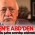 Gülen sınır dışı mı ediliyor?