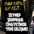 Son dakika: Zeynep Şenpınar cinayetinde flaş gelişme! Katil ilk kez...