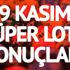 Süper Loto sonuçları: İlk devir gerçekleşti! MPİ 9 Kasım Süper Loto çekiliş sonucu