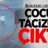 İlkokuldaki çatışmadan çocuk tacizcisi çıktı!