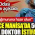﻿Manisa'da 50'den fazla doktor istifa dilekçesi verdi