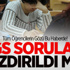 YGS Soruları Sızdırıldı Mı? YGS Soruları Sızdırıldı Mı?