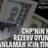 CHP rezerv algısı çöktükçe yeni bir yalana başvuruyor! İşte rezervi anlama kılavuzu