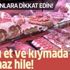 Kırmızı et ve kıymada akıl almaz hile! Alırken bunlara dikkat edin!