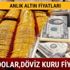 Altın fiyatları ne kadar? İşte 8 Kasım Dolar kuru çeyrek ve gram altın fiyatları