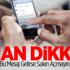 Aman Dikkat! Bu Mesaj Gelirse Sakın Açmayın! Aman Dikkat! Bu Mesaj Gelirse Sakın Açmayın!