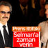 Prens Talal ABD'de Selman için destek istedi