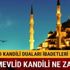 Mevlid Kandili nedir ne zaman hangi gün 2018 Mevlid Kandili duaları yapılması gereken ibadetler neler
