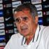 Şenol Güneş: Hangi rakip olursa olsun kazanmak için çıkacağız