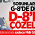 Sorunlarımızı G-8’de değil D-8’de çözelim! Sorunlarımızı G-8’de değil D-8’de çözelim!