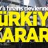 ABD'li finans devlerinden Türkiye kararı ABD'li finans devlerinden Türkiye kararı