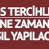 DGS tercihleri ne zaman başlayacak? Dikey Geçiş sınavları tercih işlemi detayları…
