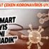 Dikkat çeken koronavirüs uyarısı! 'Biz sanki hiç 11 Mart-31 Mayıs arasını yaşamadık'