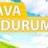 Bugün hava nasıl olacak?