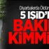 Diyarbakır'da Öldürülen 5 IŞİD'li Bakın Kimmiş!