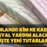 Zamlandı! Kim ne kadar sosyal yardım alacak? İşte yeni tutarlar