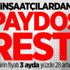 İnşaatçılardan paydos resti!