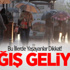 Bu İllerde Yaşayanlar Dikkat!