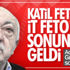 Fetullah Gülen'in iadesinde sona doğru