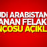Suudi Arabistan'da yaşanan felaketin bilançosu açıklandı!