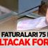 İşte faturaları 75 lira azaltacak formül