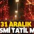 31 Aralık 2019 okullar tatil mi?