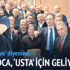 Usta hoca, 'Usta' için geliyor Usta hoca, 'Usta' için geliyor