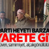 AK Parti Heyeti BARZANİ'yi ziyarete gitti