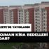 2020 lojman kira bedelleri ne kadar? Lojman kira artışı 2020 ne kadar oldu?