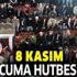 8 Kasım Cuma hutbesi Diyanet tarafından yayımlandı! İşte 8 Kasım Mevlid Kandili ve Cuma hutbesi 8 Kasım Cuma hutbesi Diyanet tarafından yayımlandı! İşte 8 Kasım Mevlid Kandili ve Cuma hutbesi