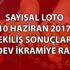 Sayısal Loto sonuçları: 10 Haziran Sayısal Loto sonuçları sorgula 10.06.2017 Milli Piyango Sayısal Loto sonuçları: 10 Haziran Sayısal Loto sonuçları sorgula 10.06.2017 Milli Piyango