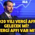 2020 yılı vergi affı gelecek mi? Vergi affı var mı? Hazine ve Maliye Bakanı Albayrak açıkladı!