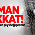 Dikkat! 4 günde her şey değişecek!