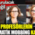 ﻿Kadın profesörlerin sistematik mobbing kavgası. Sular durulacak gibi değil