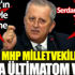 ﻿AKP ve MHP milletvekillerine adeta ültimatom verdi. Rifat Serdaroğlu'ndan Türk siyasi tarihine geçecek mektup