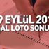 19 Eylül Çarşamba Sayısal Loto sonuçları! Sayısal Loto çekiliş sonuçları... 19 Eylül Çarşamba Sayısal Loto sonuçları! Sayısal Loto çekiliş sonuçları...