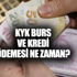 KYK burs ve kredi ödemesi ne zaman yapılır?
