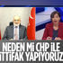 Temel Karamollaoğlu CHP ile neden ittifak olduklarını açıkladı