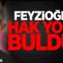 Feyzioğlu Hak Yolu Buldu!