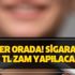 Gözler oraya çevrildi! Sigaraya kaç TL zam yapılacak? İşte 2020 yılı zamlı sigara fiyatları iddiası!