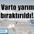 Varto operasyonu yarım bıraktırıldı!..