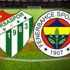 Bursaspor-Fenerbahçe maçının 11'leri Bursaspor-Fenerbahçe maçının 11'leri