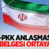 İran-PKK anlaşmasının resmi belgesi ortaya çıktı İran-PKK anlaşmasının resmi belgesi ortaya çıktı