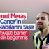 Caner Erkin: Umut Meraş tweeti'ni ben beğenmedim